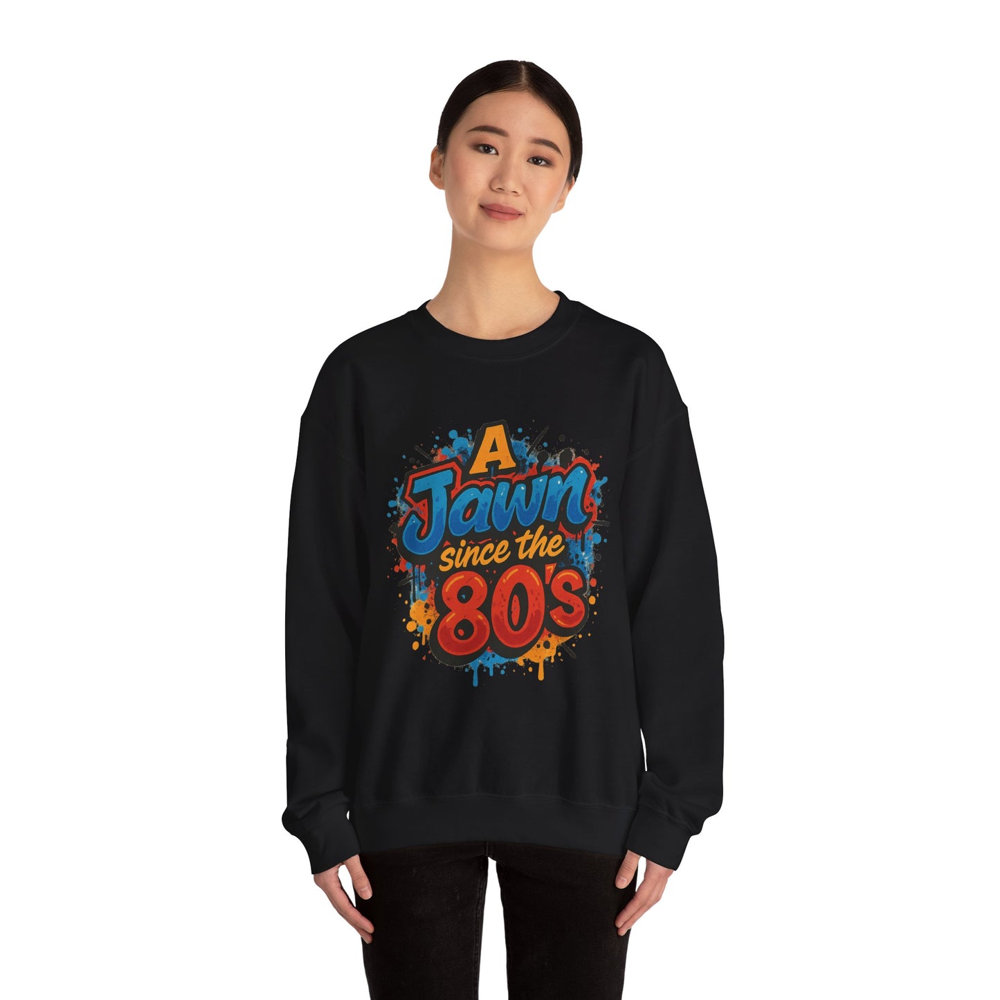 A Jawn Since The 1980's Philly Hip Hop Graffiti Unisex Sweatshirt