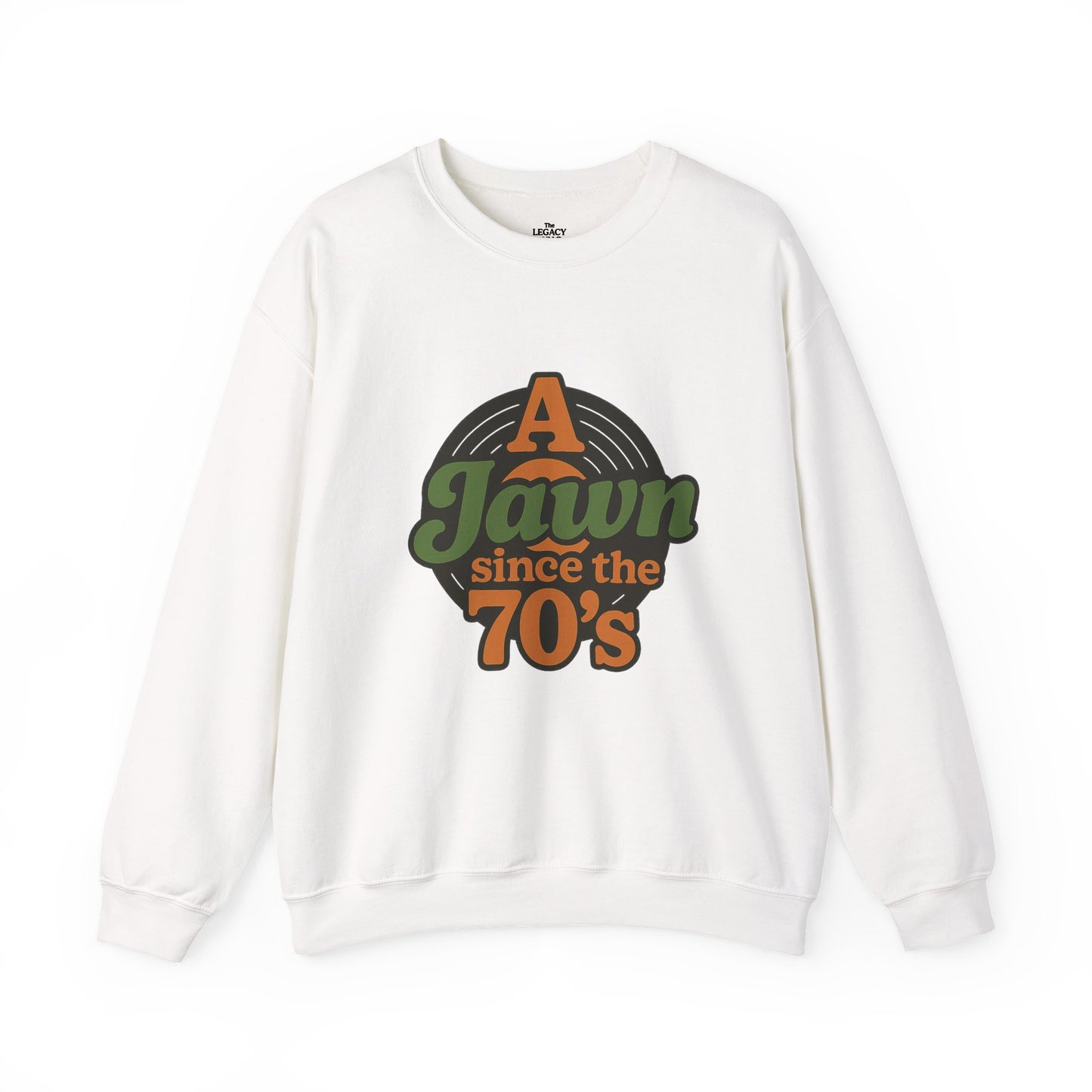 A Jawn Since The 1970's Unisex Sweatshirt - Retro Philly- The Legacy Jawn Co.