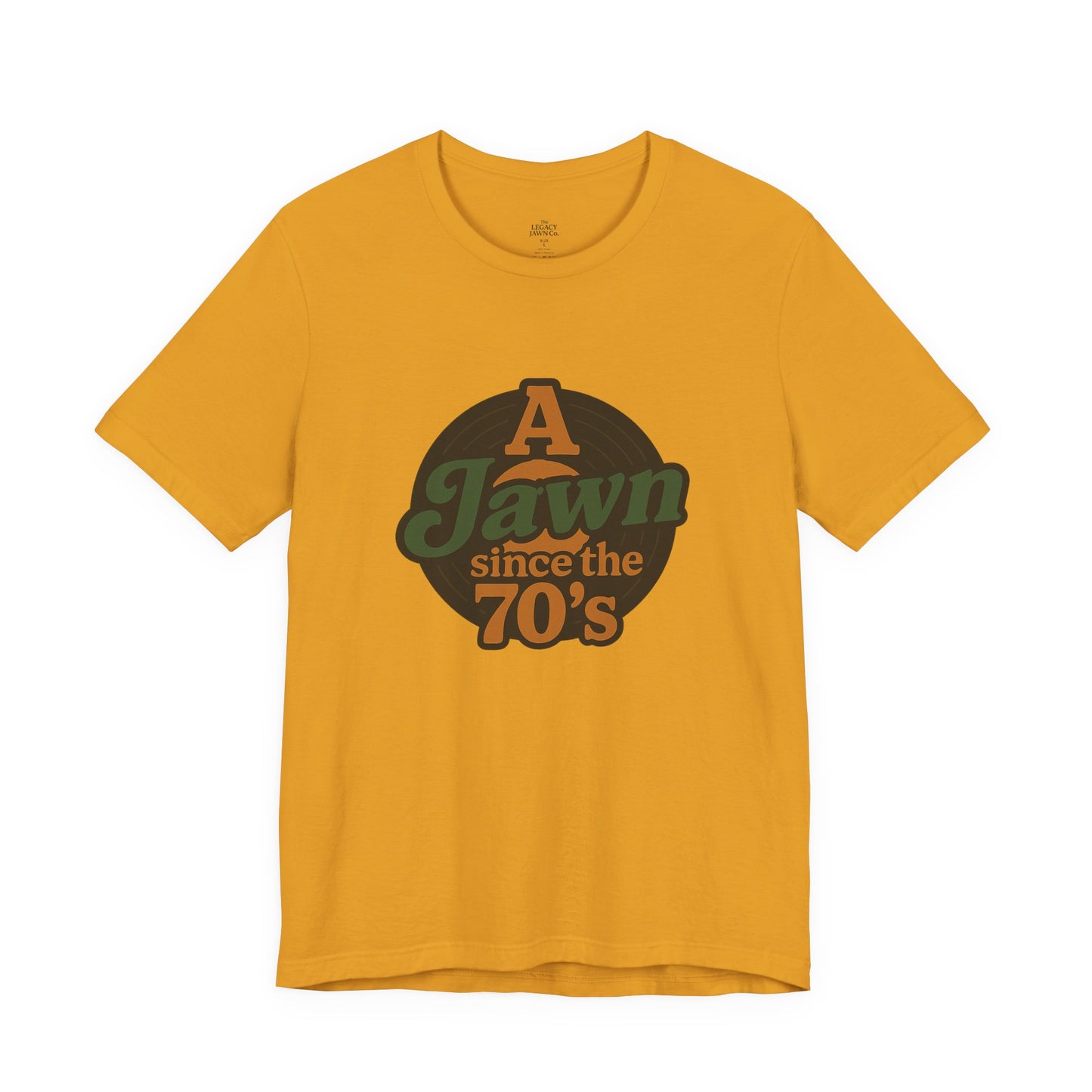 A Jawn Since The 1970's Unisex T-Shirt - Retro Philly- The Legacy Jawn Co.