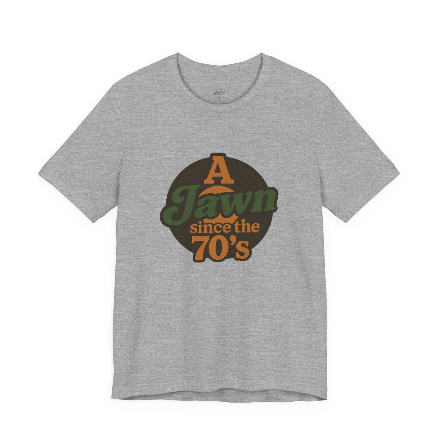 A Jawn Since The 1970's Unisex T-Shirt - Retro Philly- The Legacy Jawn Co.
