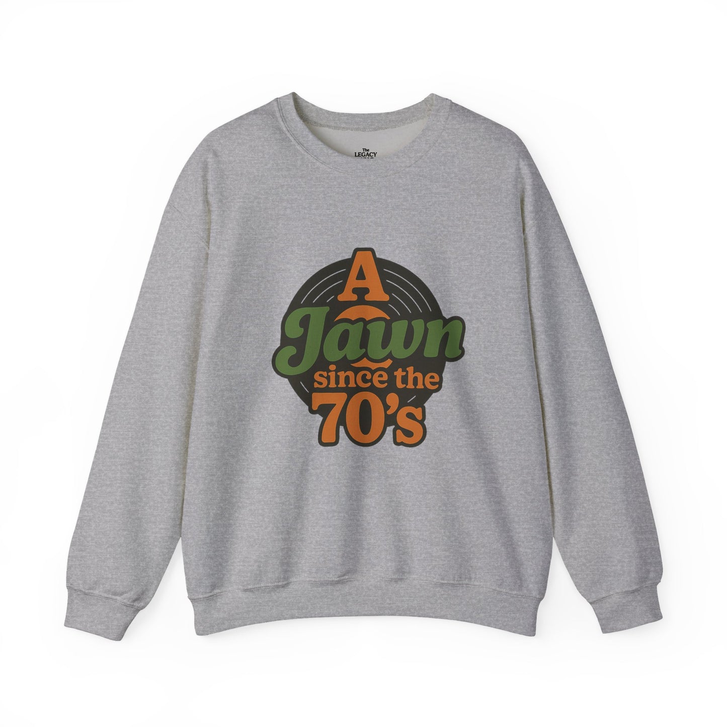 A Jawn Since The 1970's Unisex Sweatshirt - Retro Philly- The Legacy Jawn Co.