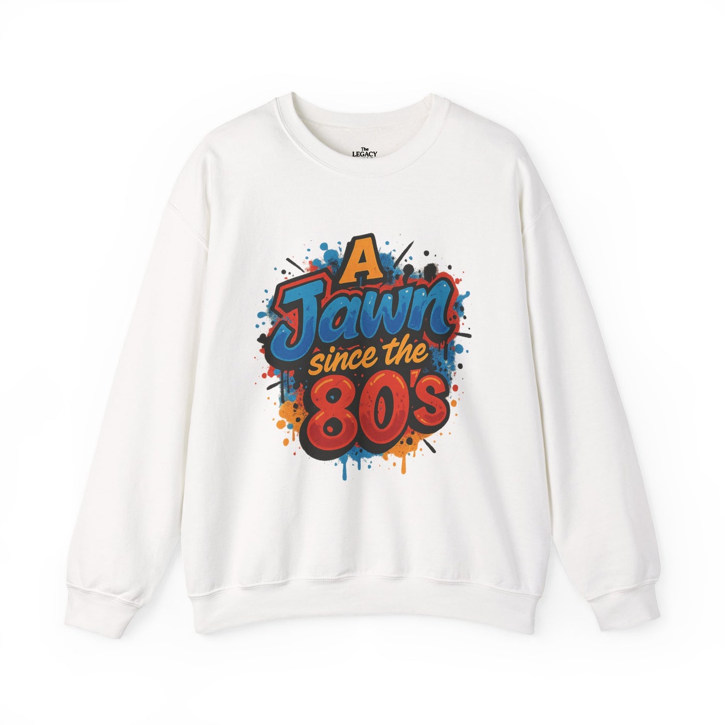 A Jawn Since The 1980's Philly Hip Hop Graffiti Unisex Sweatshirt