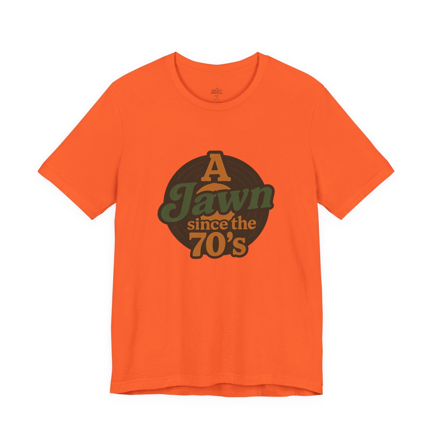 A Jawn Since The 1970's Unisex T-Shirt - Retro Philly- The Legacy Jawn Co.