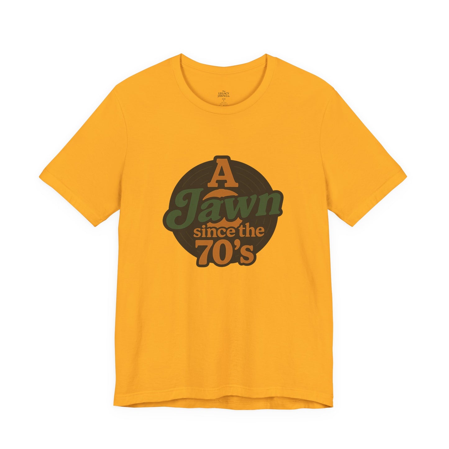 A Jawn Since The 1970's Unisex T-Shirt - Retro Philly- The Legacy Jawn Co.