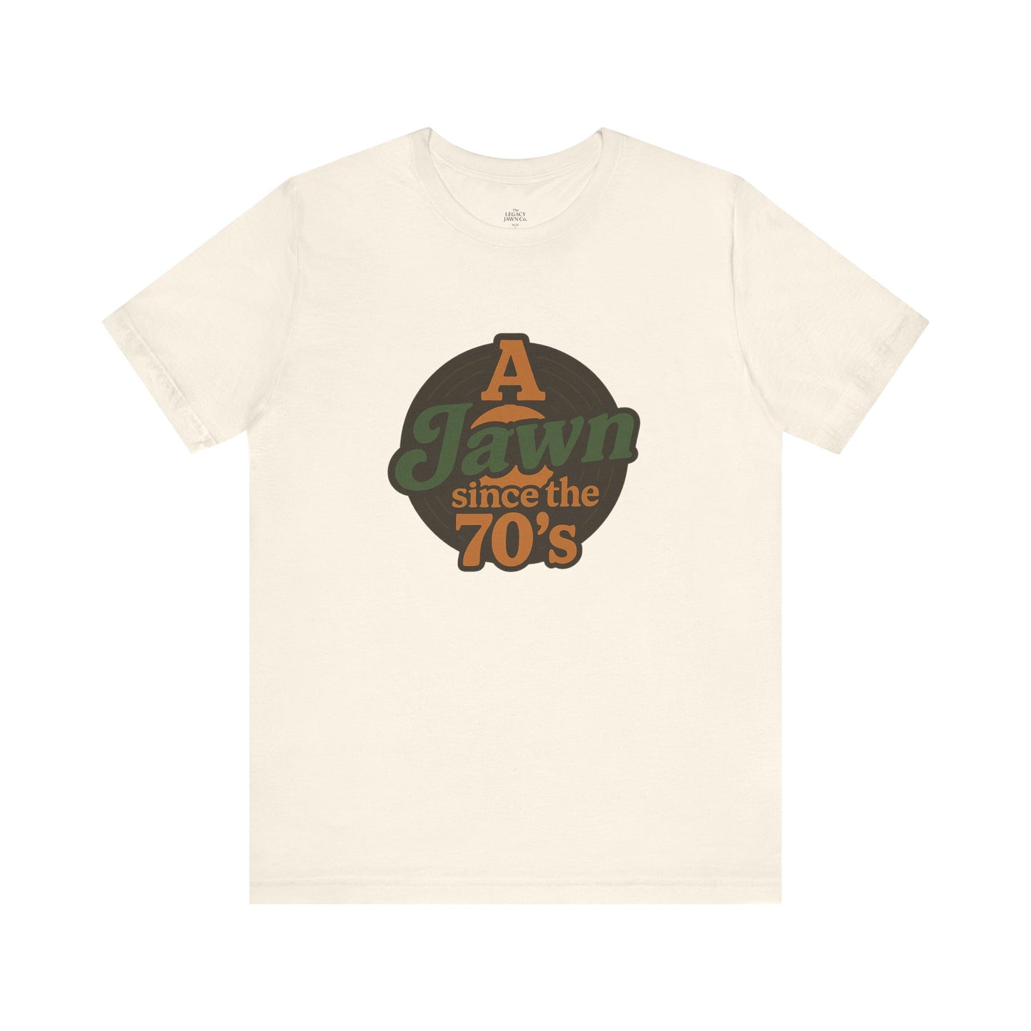 A Jawn Since The 1970's Unisex T-Shirt - Retro Philly- The Legacy Jawn Co.