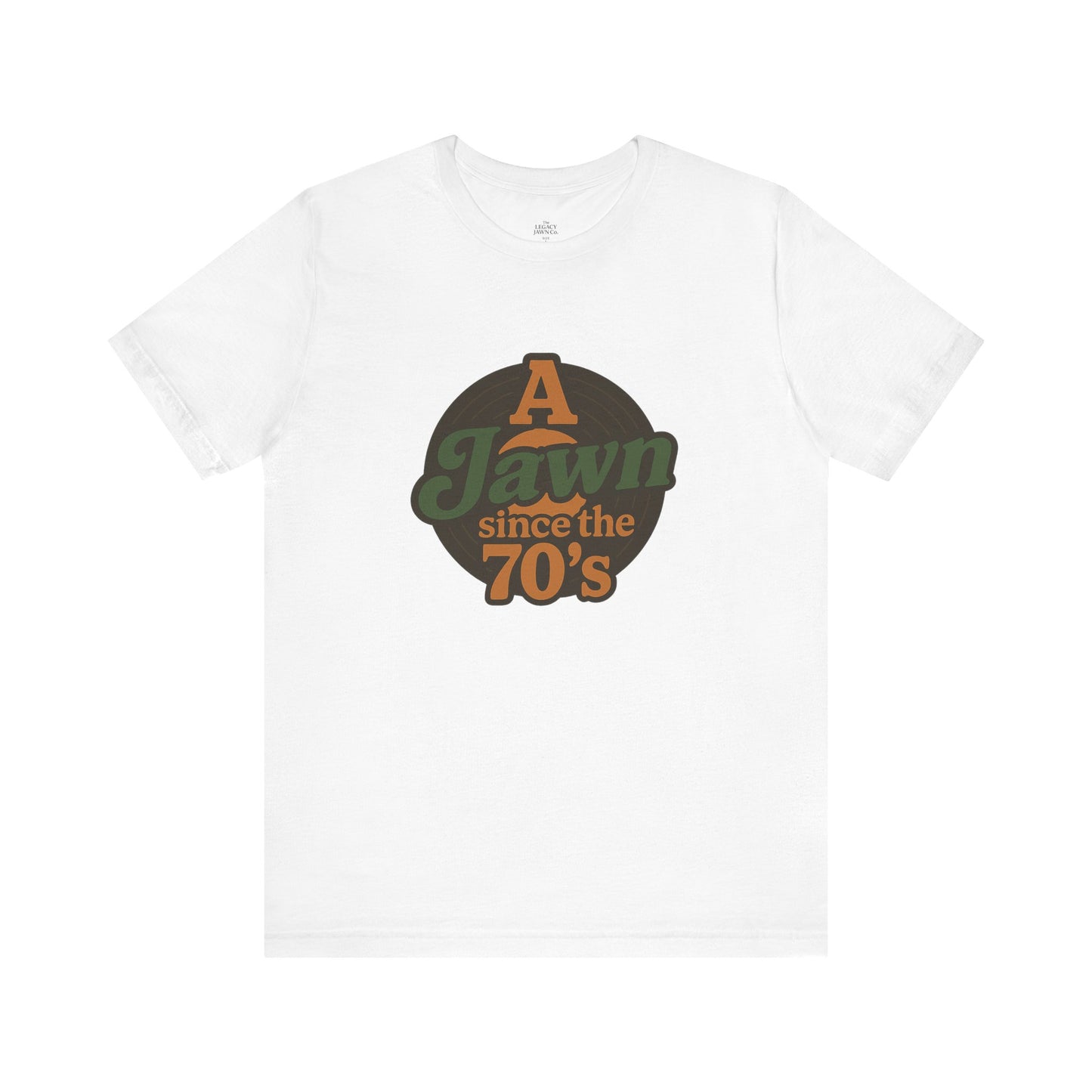 A Jawn Since The 1970's Unisex T-Shirt - Retro Philly- The Legacy Jawn Co.