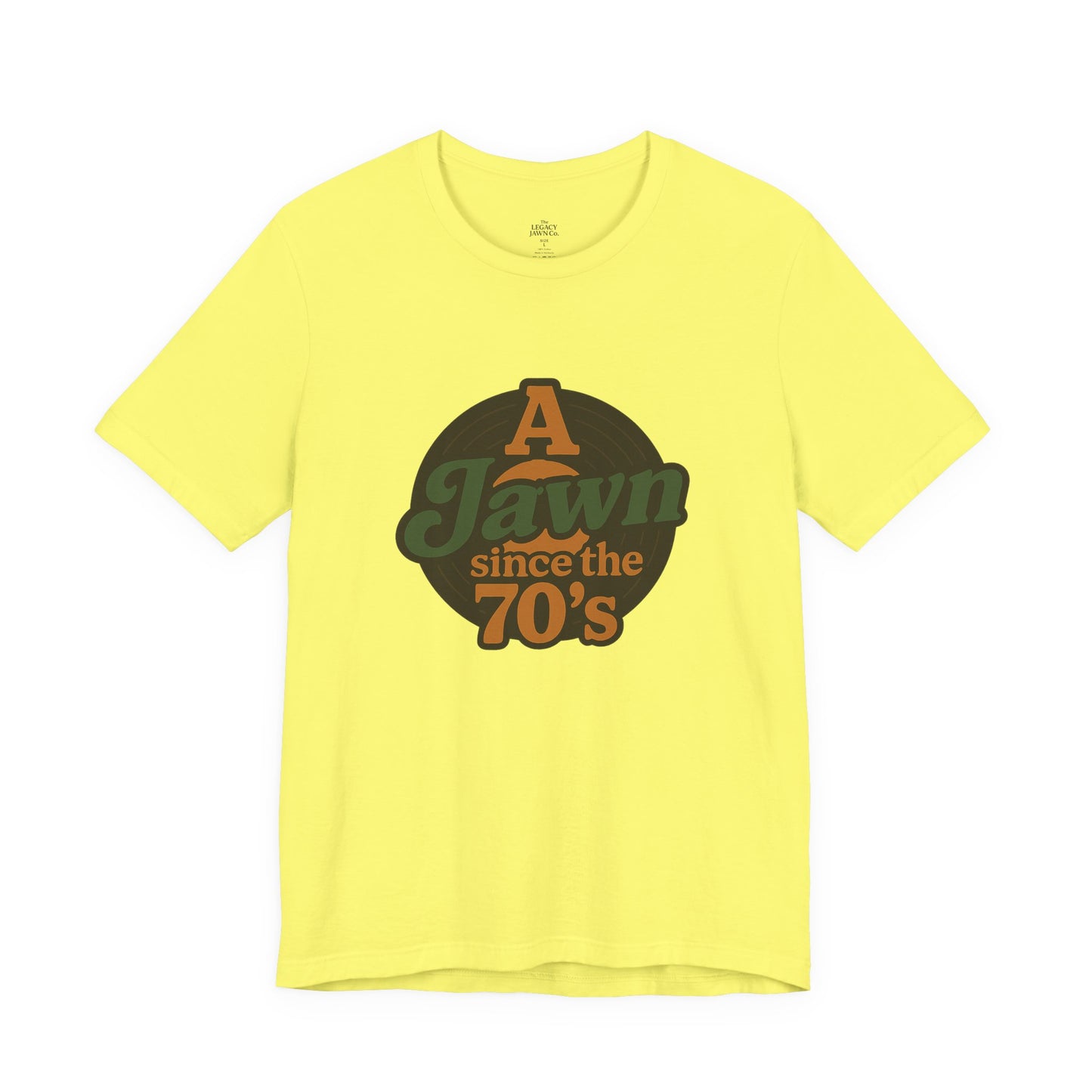 A Jawn Since The 1970's Unisex T-Shirt - Retro Philly- The Legacy Jawn Co.