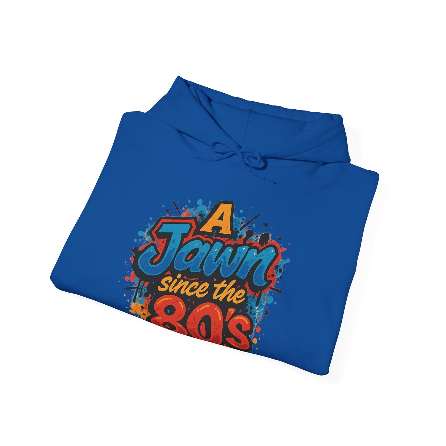 Retro 80s Hoodie - A Jawn Since the 80s, Unisex Sweatshirt, Vintage Style, Casual Wear, Fun Streetwear