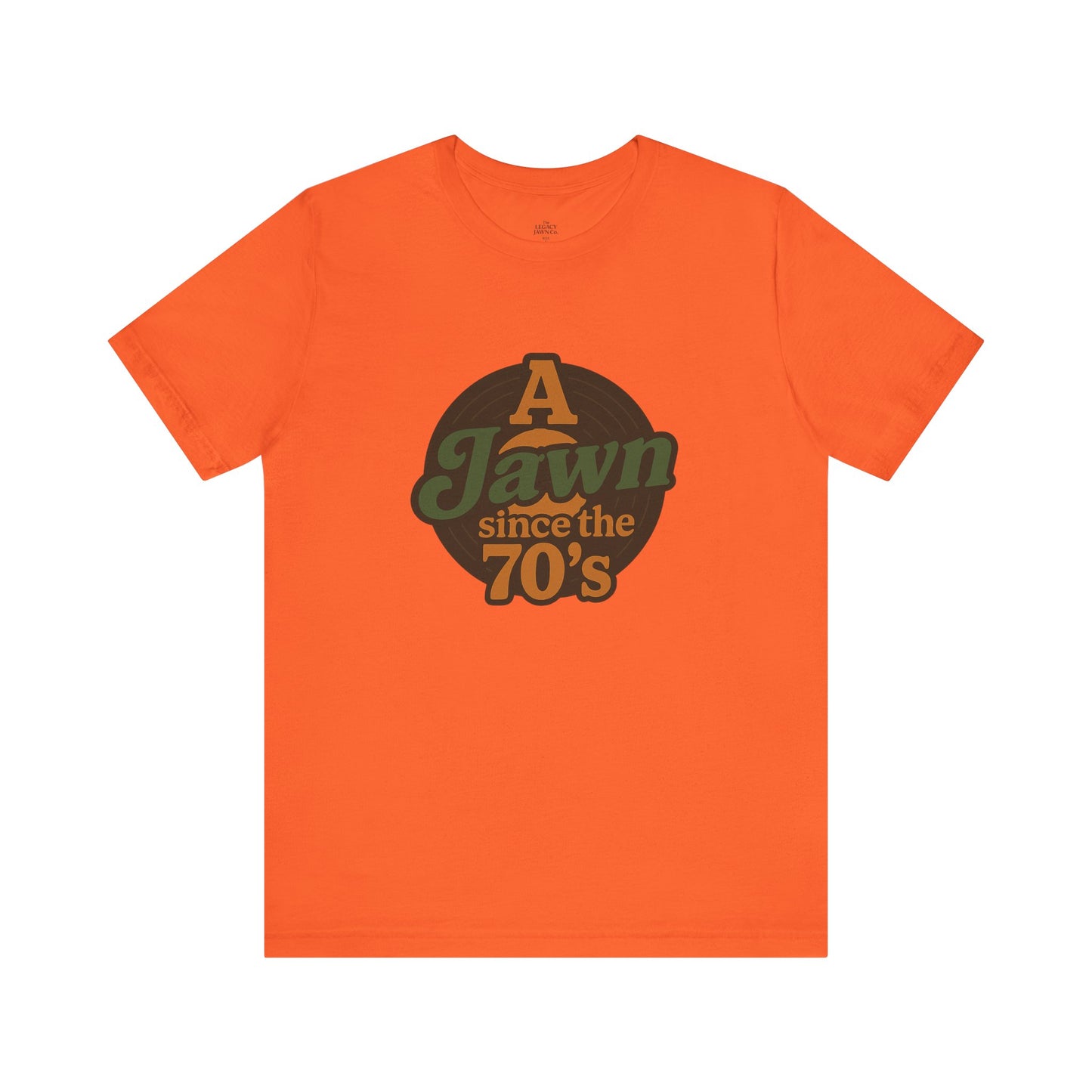 A Jawn Since The 1970's Unisex T-Shirt - Retro Philly- The Legacy Jawn Co.