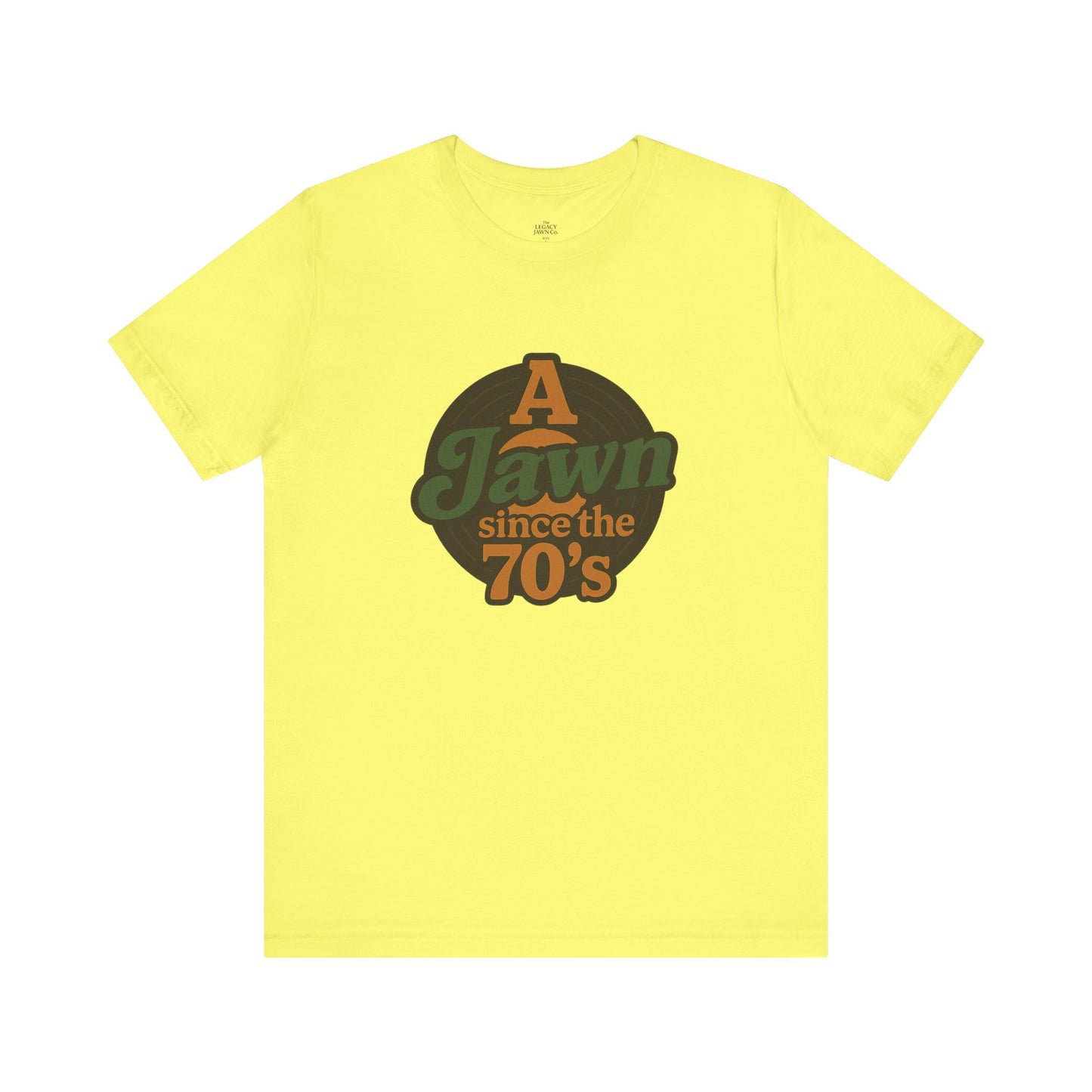 A Jawn Since The 1970's Unisex T-Shirt - Retro Philly- The Legacy Jawn Co.