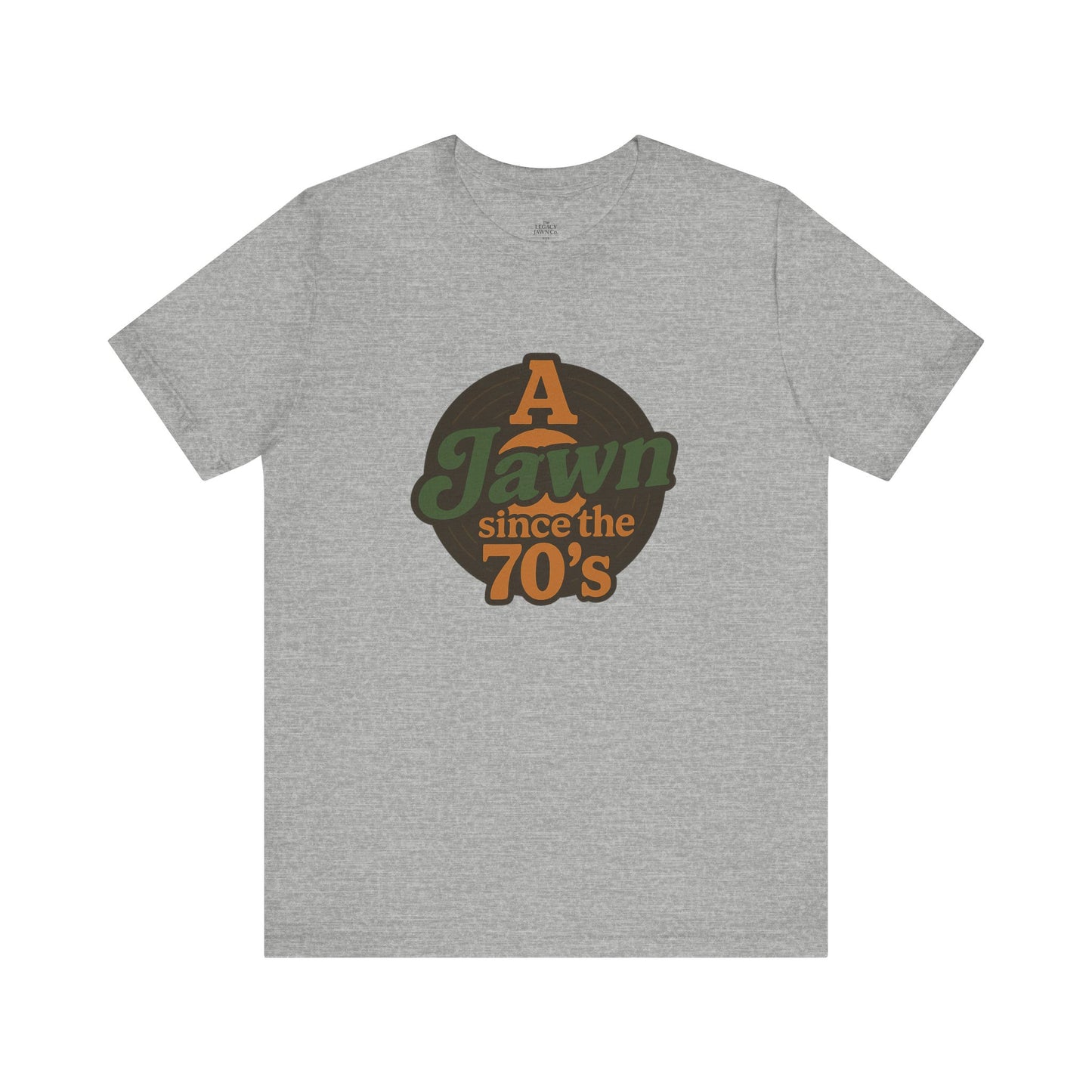 A Jawn Since The 1970's Unisex T-Shirt - Retro Philly- The Legacy Jawn Co.