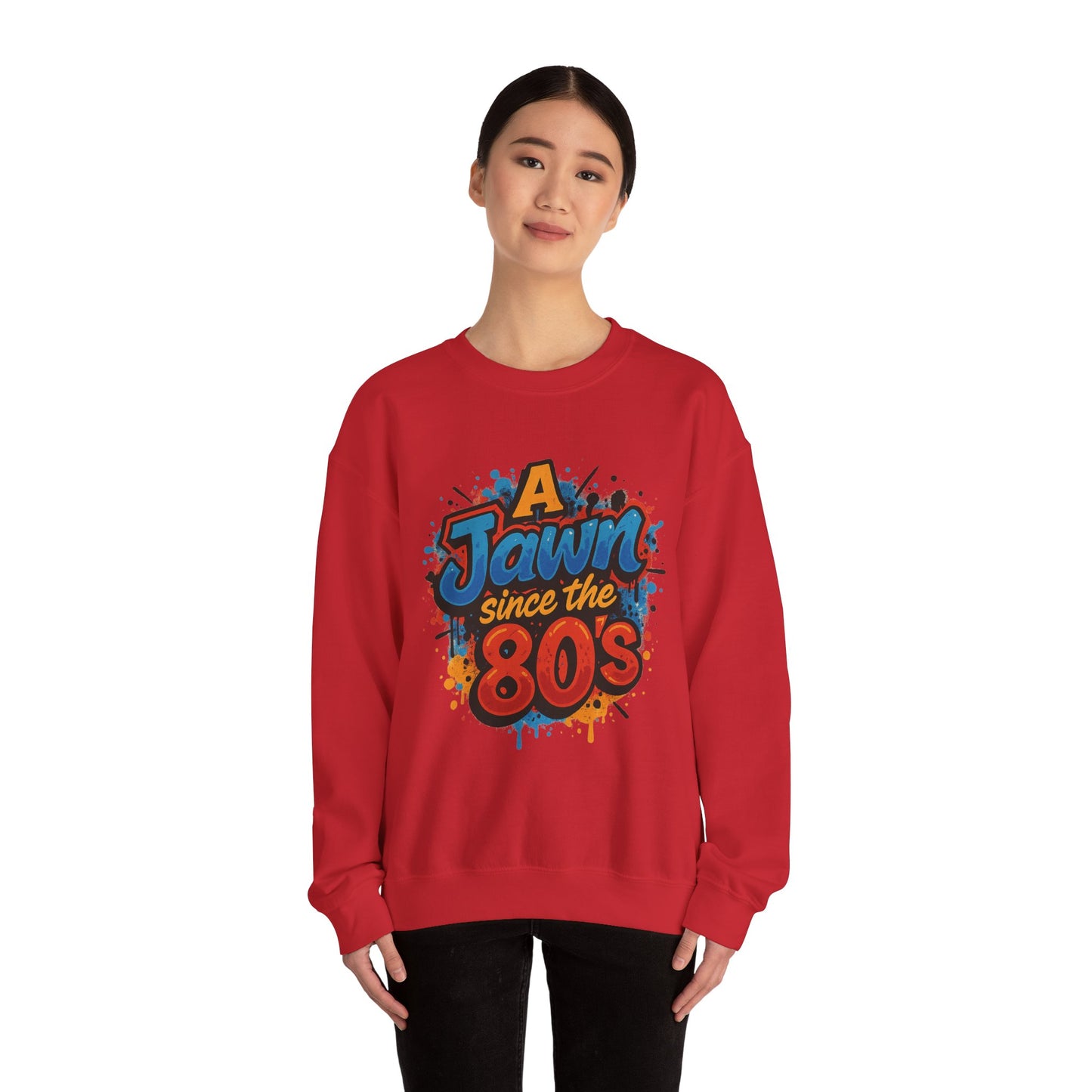 A Jawn Since The 1980's Philly Hip Hop Graffiti Unisex Sweatshirt