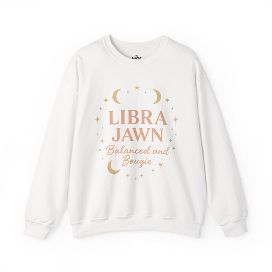 Libra Jawn Sweatshirt | Cozy Zodiac Crewneck | Astrology Gift | Balanced and Bougie | Libra Season Apparel | Perfect for Birthdays, Holidays