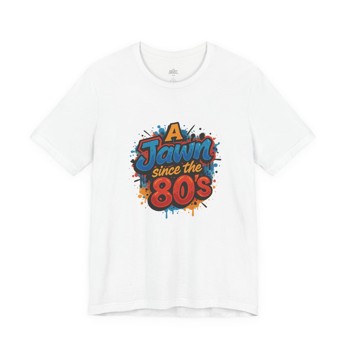 A Jawn Since The 1980's Philly Hip Hop Graffiti Unisex T Shirt