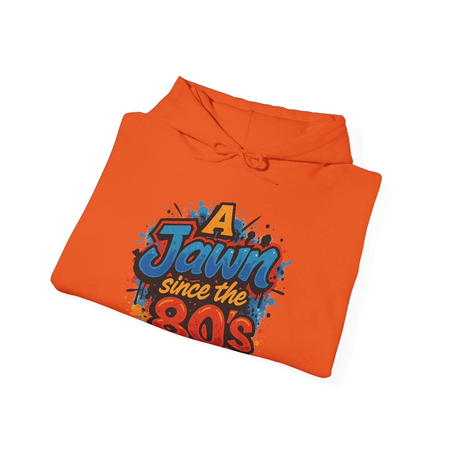 Retro 80s Hoodie - A Jawn Since the 80s, Unisex Sweatshirt, Vintage Style, Casual Wear, Fun Streetwear