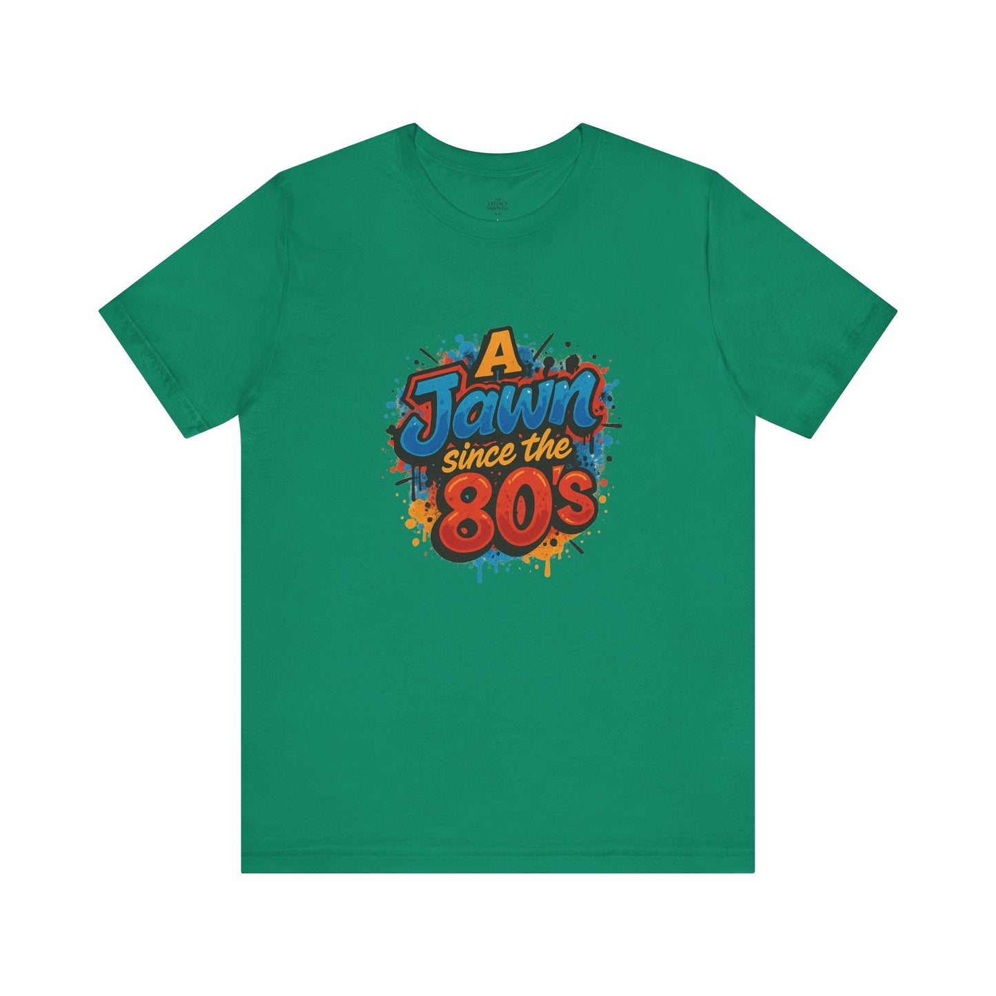 A Jawn Since The 1980's Philly Hip Hop Graffiti Unisex T Shirt