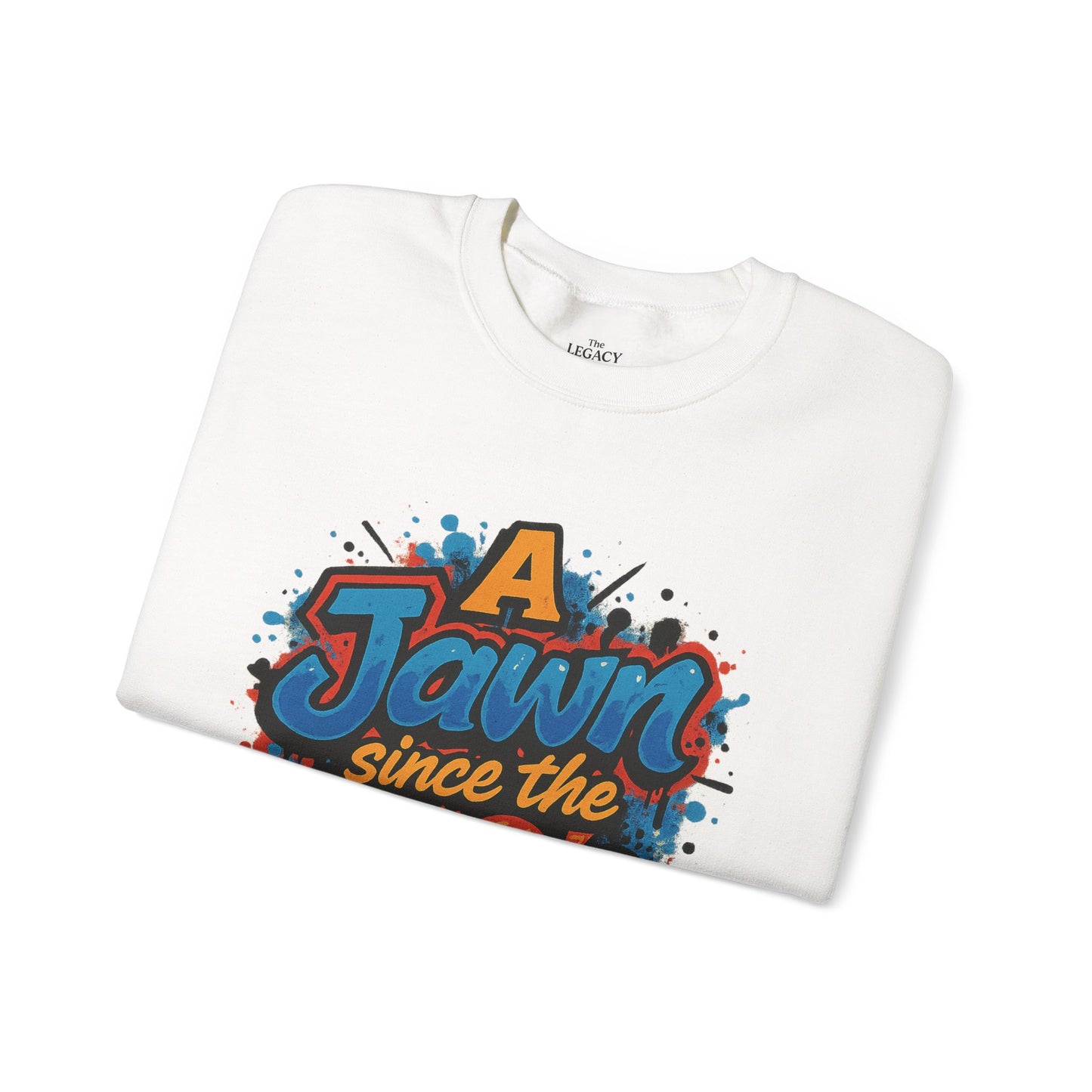 A Jawn Since The 1980's Philly Hip Hop Graffiti Unisex Sweatshirt