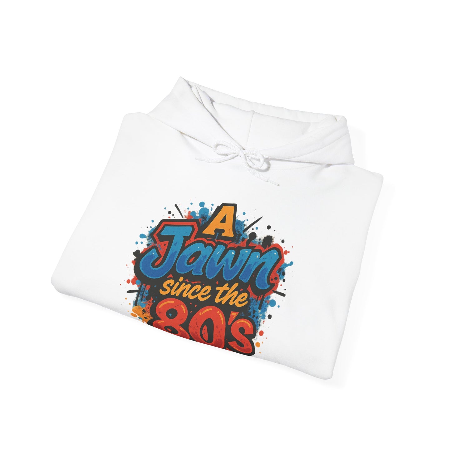 Retro 80s Hoodie - A Jawn Since the 80s, Unisex Sweatshirt, Vintage Style, Casual Wear, Fun Streetwear