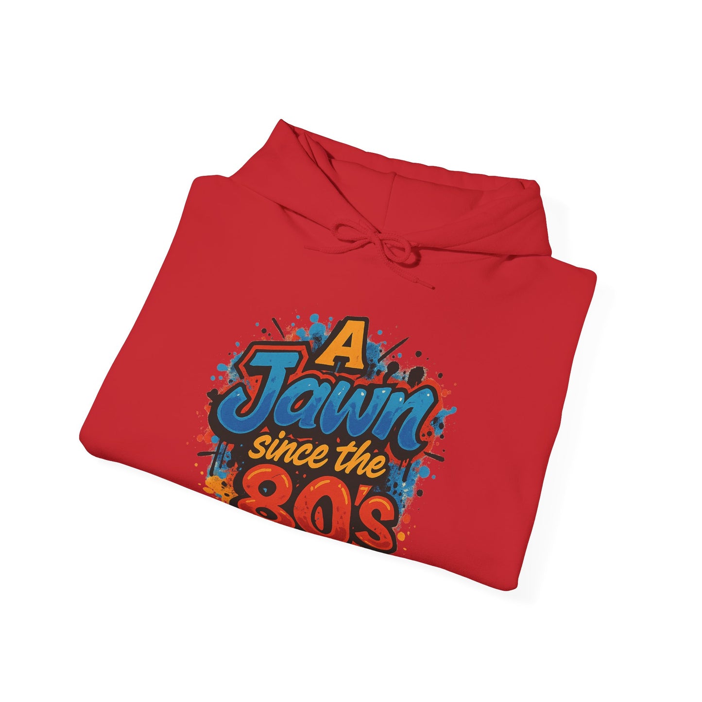 Retro 80s Hoodie - A Jawn Since the 80s, Unisex Sweatshirt, Vintage Style, Casual Wear, Fun Streetwear