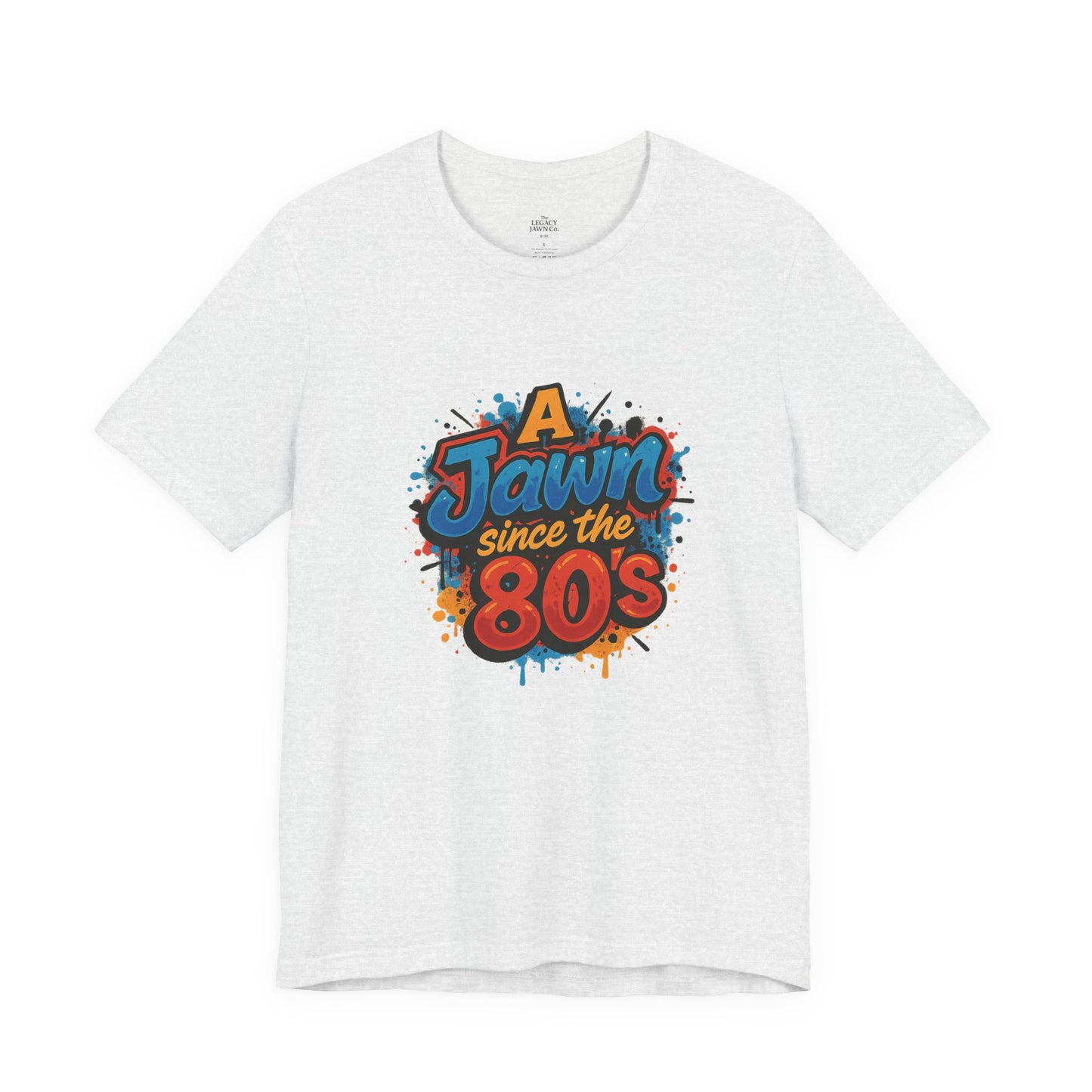 A Jawn Since The 1980's Philly Hip Hop Graffiti Unisex T Shirt