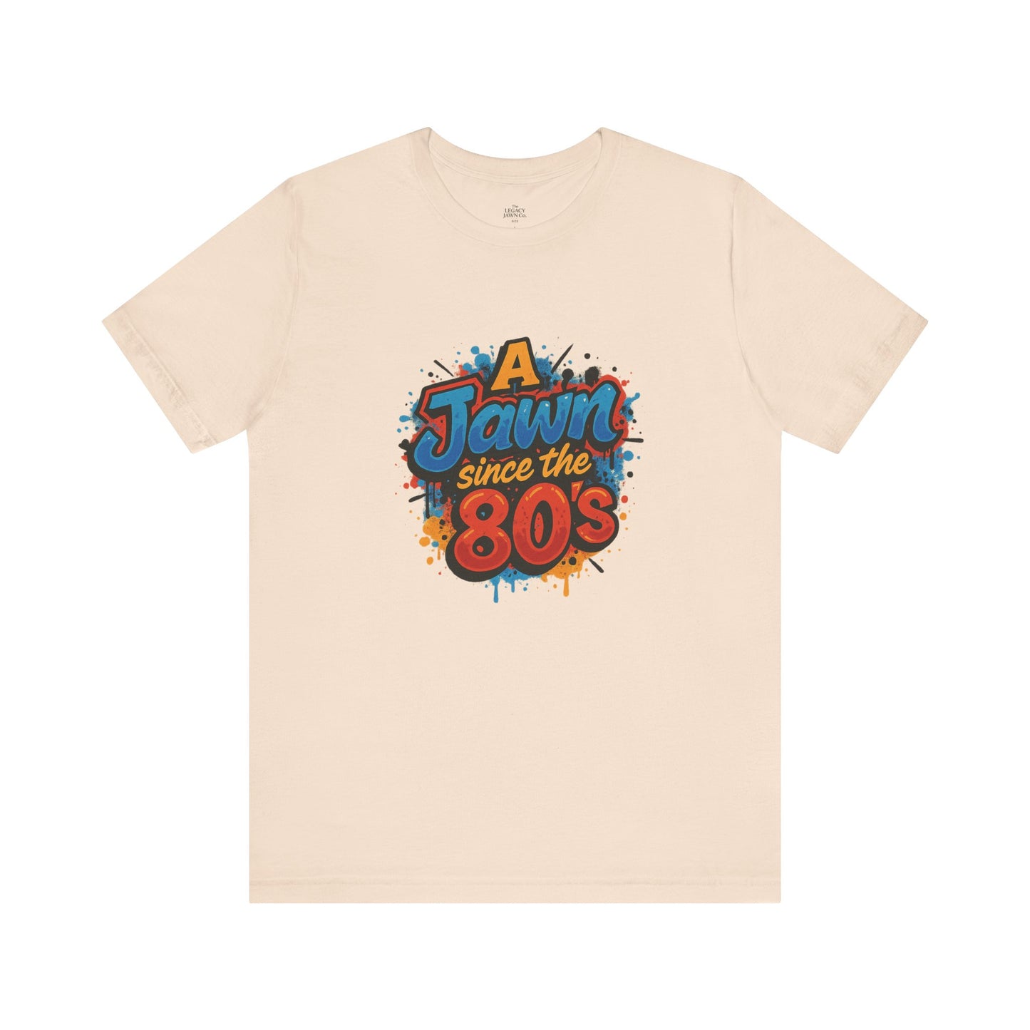 A Jawn Since The 1980's Philly Hip Hop Graffiti Unisex T Shirt