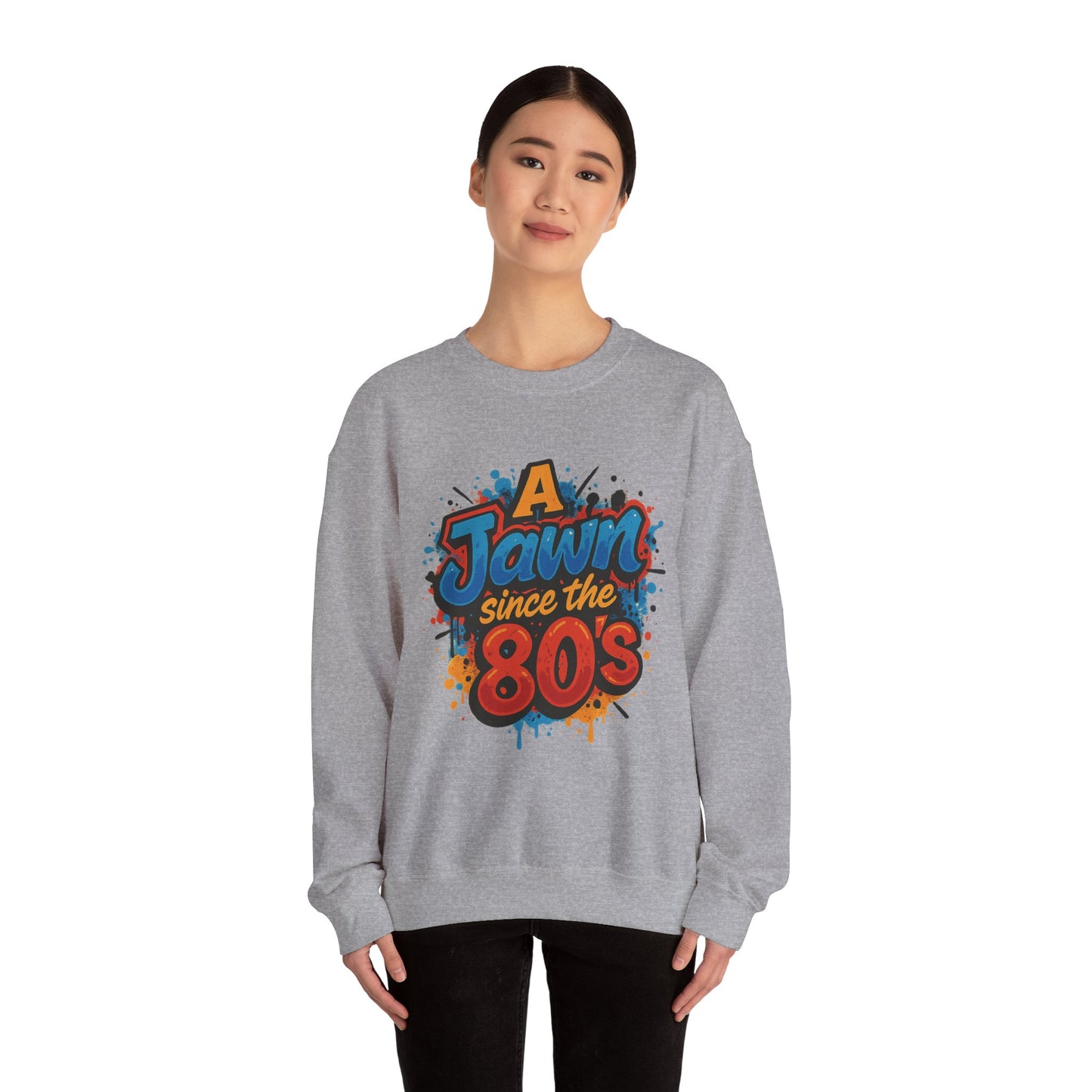 A Jawn Since The 1980's Philly Hip Hop Graffiti Unisex Sweatshirt