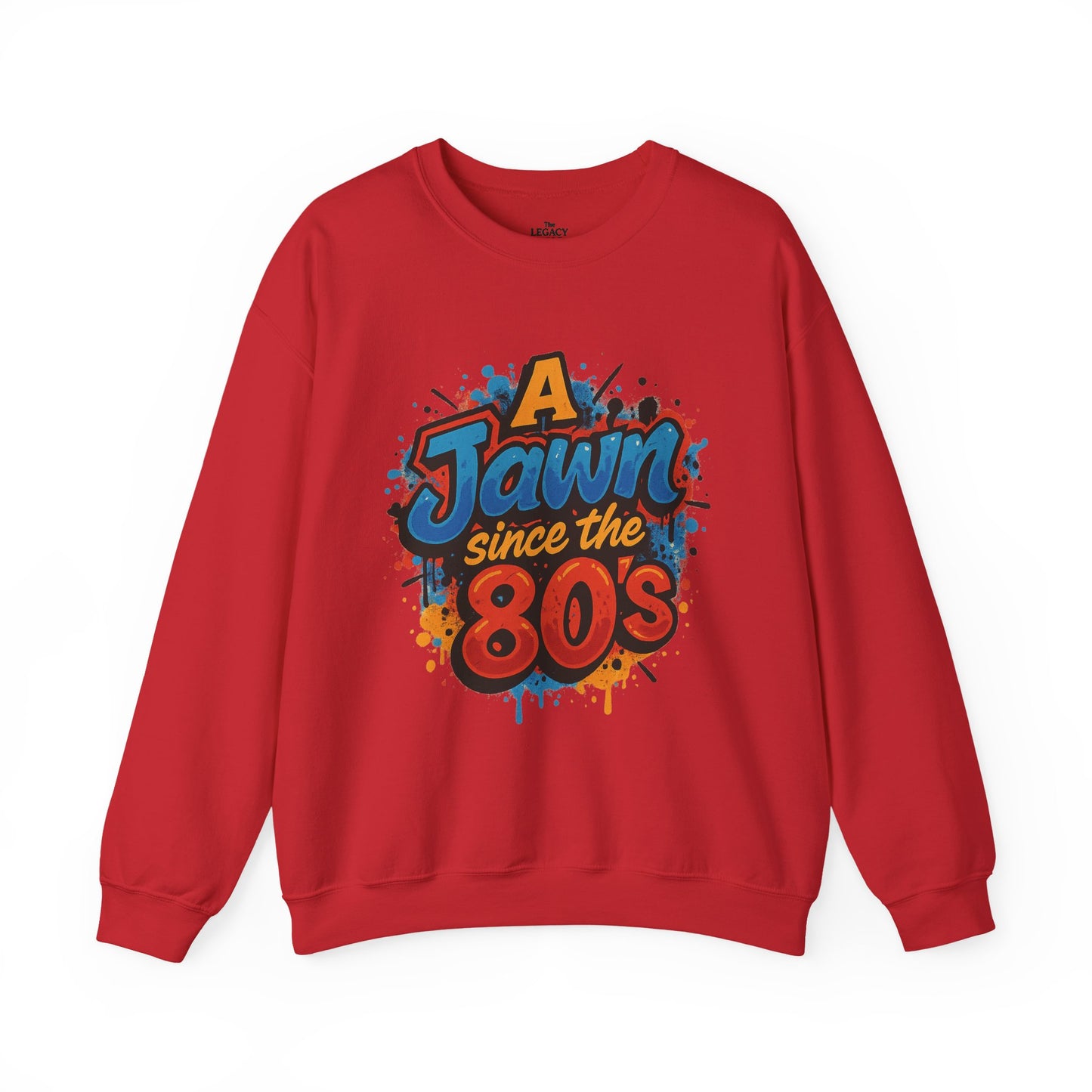 A Jawn Since The 1980's Philly Hip Hop Graffiti Unisex Sweatshirt