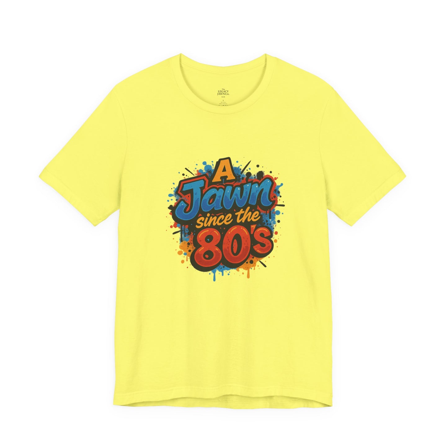 A Jawn Since The 1980's Philly Hip Hop Graffiti Unisex T Shirt