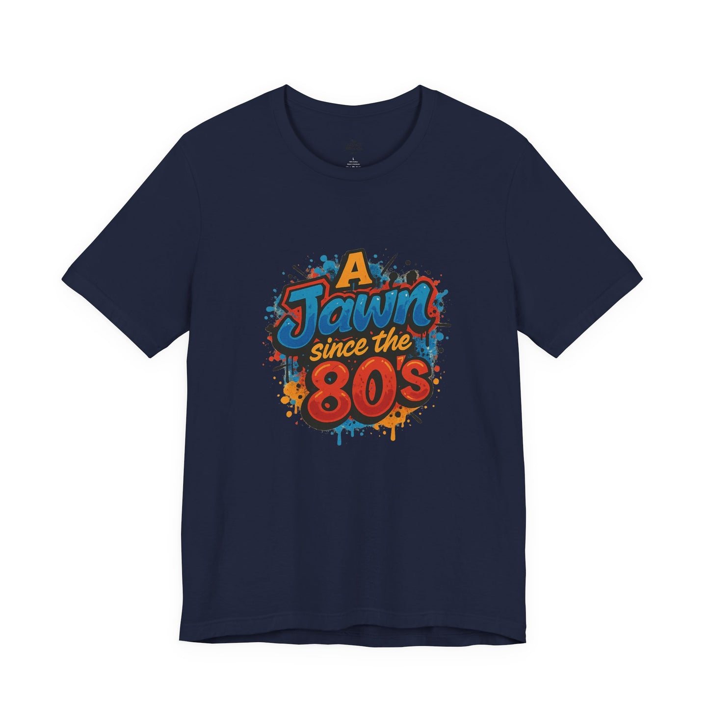 A Jawn Since The 1980's Philly Hip Hop Graffiti Unisex T Shirt