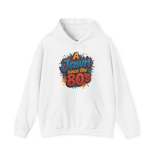Retro 80s Hoodie - A Jawn Since the 80s, Unisex Sweatshirt, Vintage Style, Casual Wear, Fun Streetwear