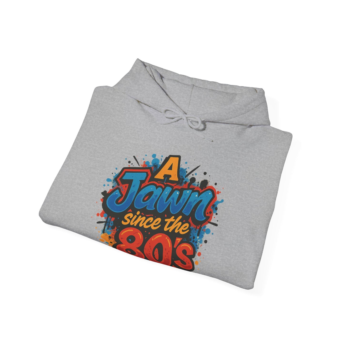 Retro 80s Hoodie - A Jawn Since the 80s, Unisex Sweatshirt, Vintage Style, Casual Wear, Fun Streetwear