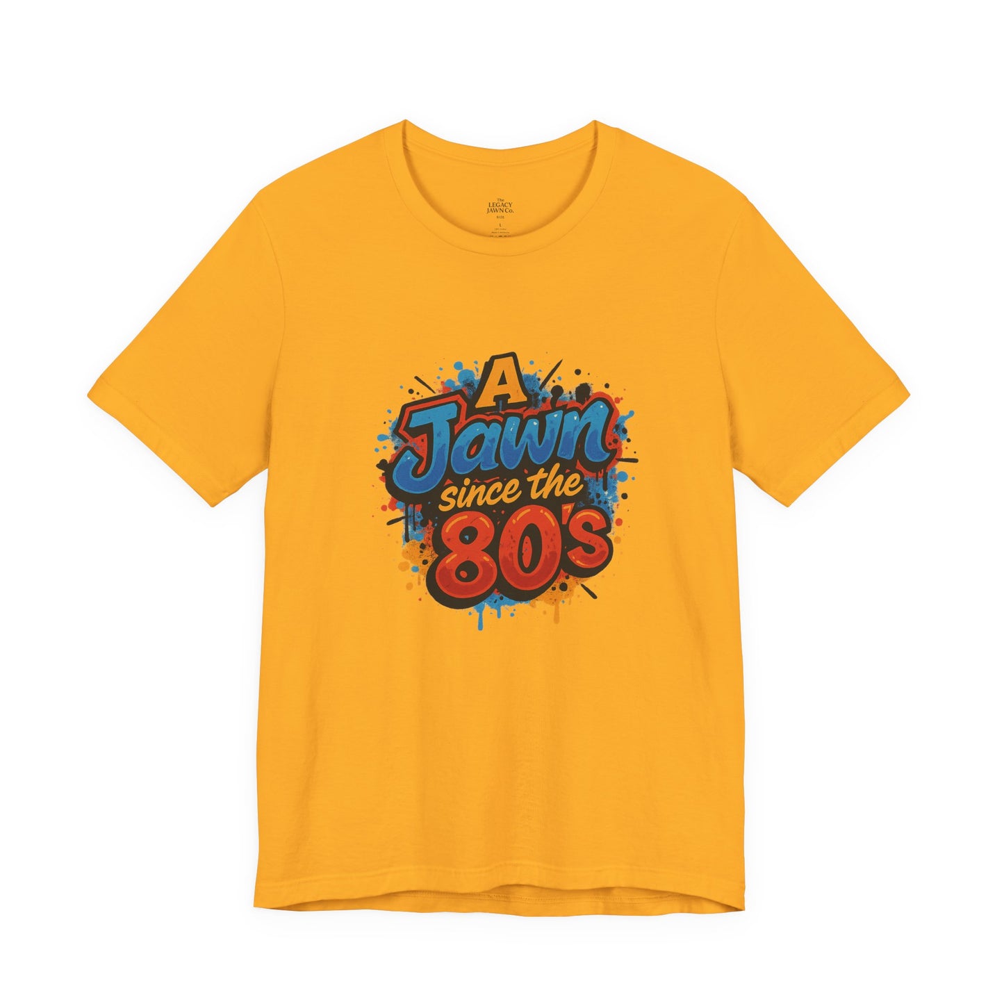 A Jawn Since The 1980's Philly Hip Hop Graffiti Unisex T Shirt