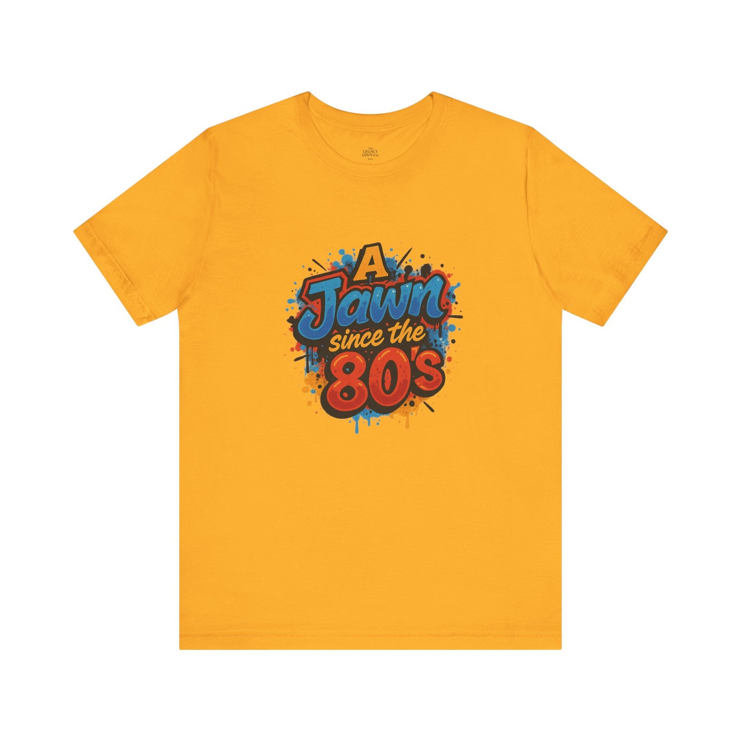 A Jawn Since The 1980's Philly Hip Hop Graffiti Unisex T Shirt